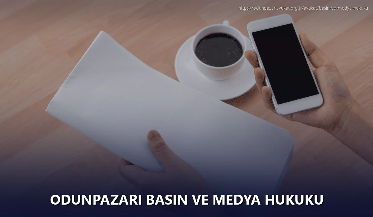 Odunpazari Basın ve Medya Hukuku