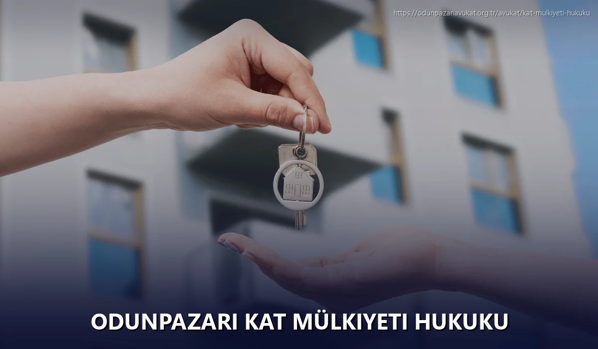 Odunpazari Kat Mülkiyeti Hukuku